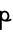 p closed with outflick
